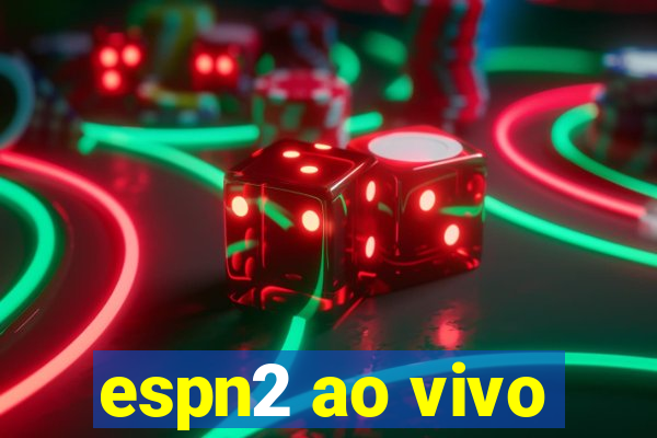 espn2 ao vivo